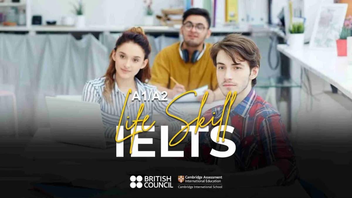 IELTS LIFE SKILLS (A1/B1) COURSE